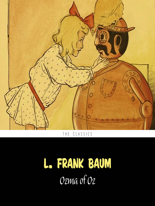 Title details for Ozma of Oz [The Wizard of Oz series #3] by L. Frank Baum - Available